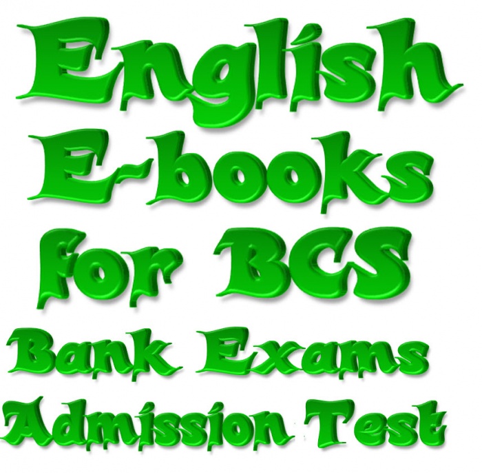 বিসিএস, ব্যাংক, ভার্সিটি ভর্তি ও যে জব পরীক্ষার ইংলিশ বিষয়ের খুব ইম্পরট্যান্ট নতুন ৬ টি বাংলা বই বা ই-বুক