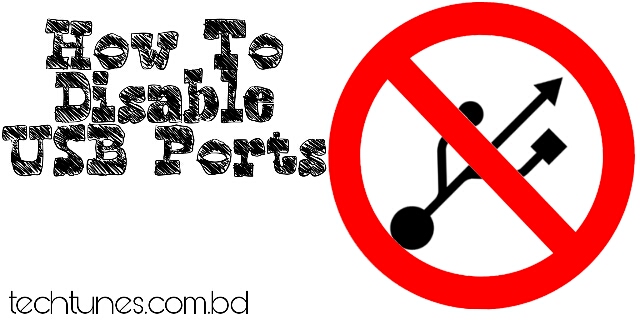 যেভাবে Windows এ USB Port কে Disable করবেন এখন কেও আপনার Data চুরি করতে পারবে না  ৩ মেথড