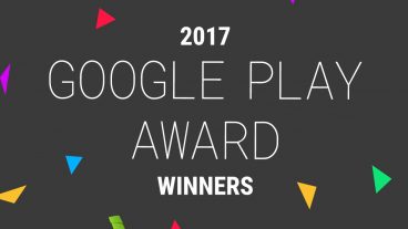 ২০১৭ সালের গুগল প্লে অ্যাওয়ার্ড জেতা সেরা ১৫ টি অ্যান্ড্রয়েড অ্যাপস