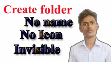 কম্পিউটারে ফোল্ডার তৈরি করুন – নাম ছাড়া / আইকন ছাড়া – আইকন পরিবর্তন / অদৃশ্য